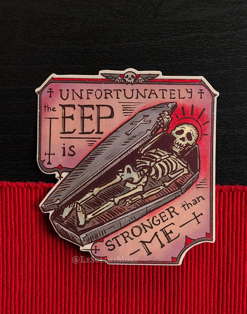 "The EEP is stronger than me" Solo Sticker